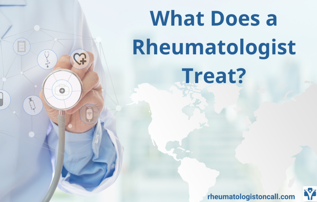 What does a rheumatologist treat?