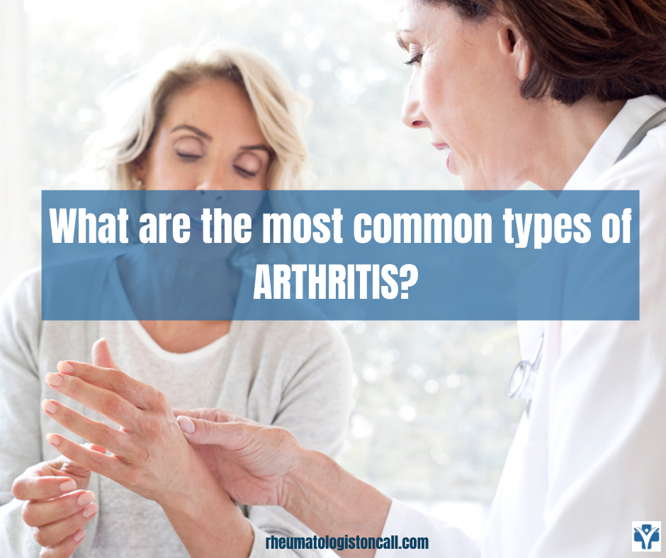 Arthritis -Most common types: reactive, autoimmune and degenerative arthritis