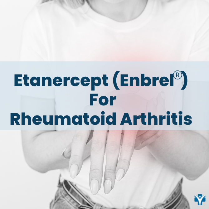 Enbrel for Rheumatoid Arthritis